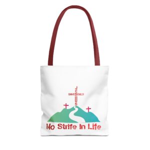 Jesus Saves Souls - No Strife In Life - RD/GRN - WHT - Tote Bag (AOP)