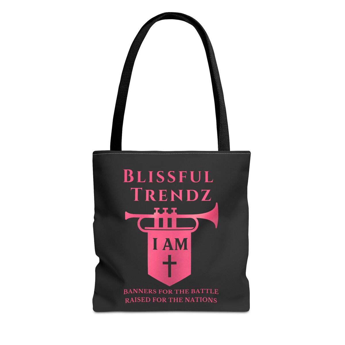 Blissful Trendz - I AM - Banners For The Battle - Raised For The Nations - BLCK/PNK - Tote Bag (AOP)