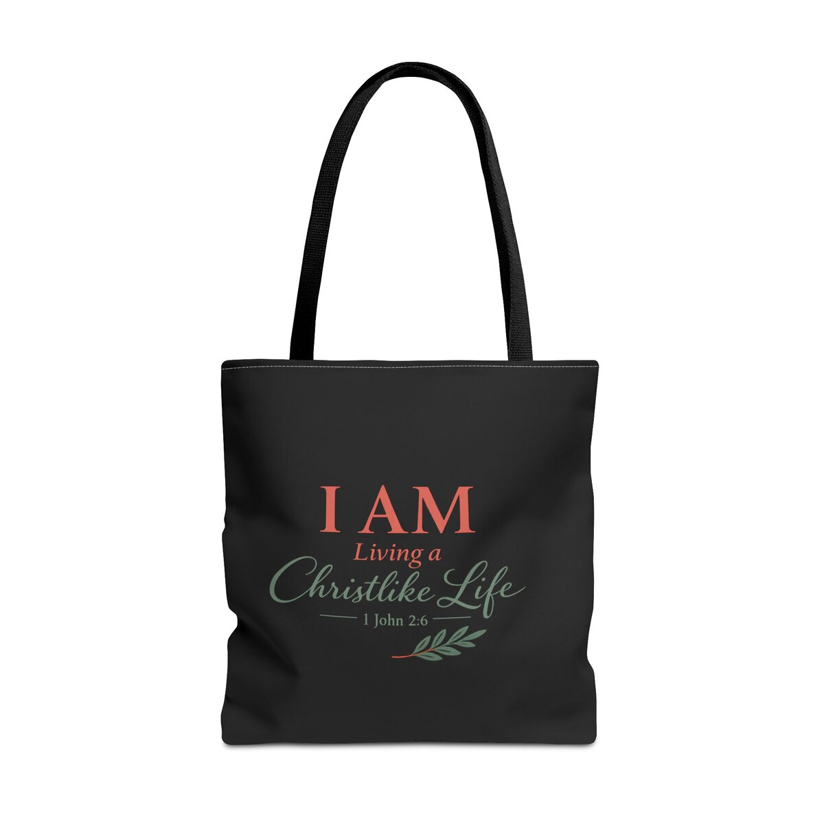 I AM LIVING A CHRISTLIKE LIFE - 1 JOHN 2:6 - OLIVE BRANCH - BLCK - Tote Bag (AOP) - Image 5