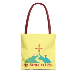 Jesus Saves Souls - No Strife In Life - RD/GRN - YLW - Tote Bag (AOP)