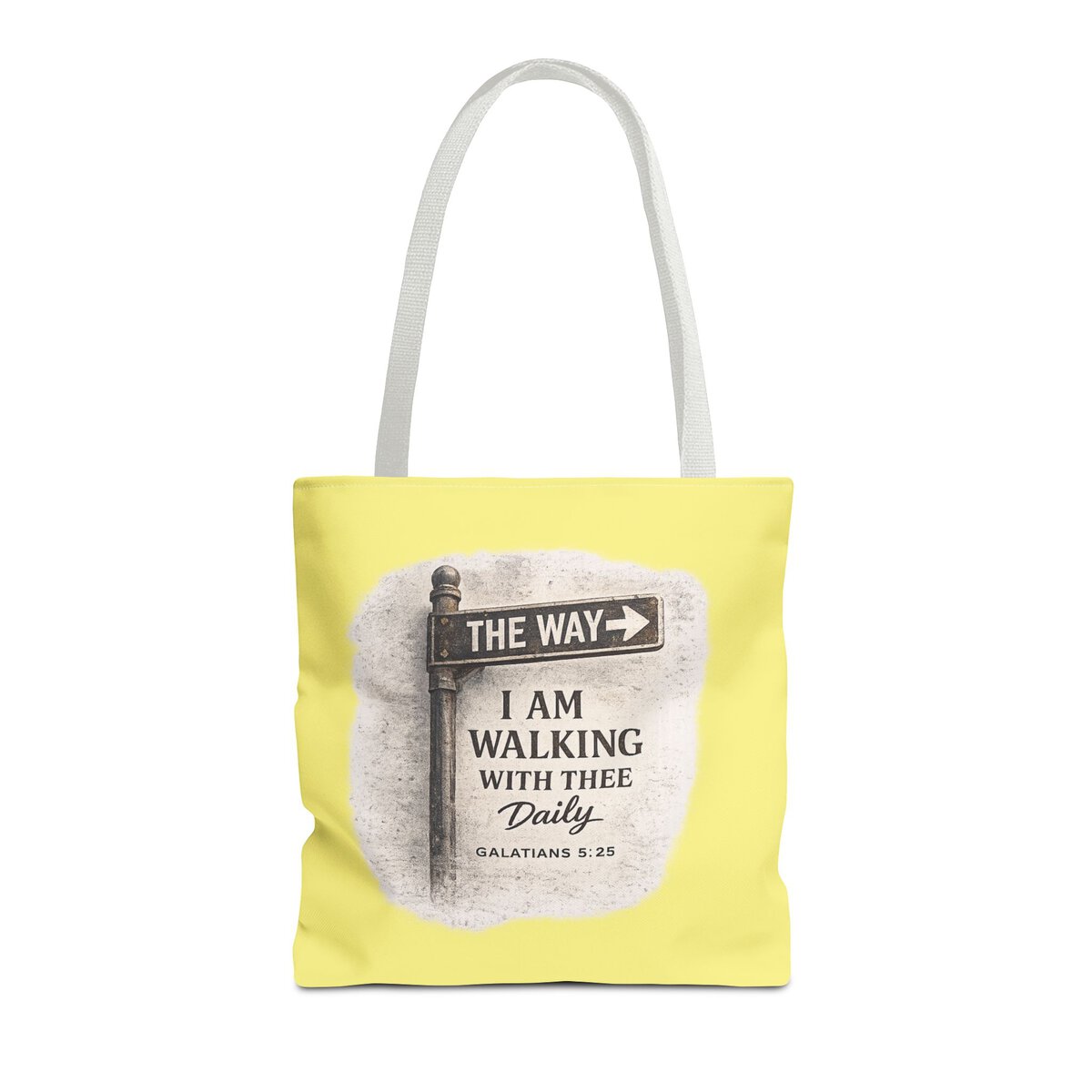 THEE WAY - I AM WALKING WITH THEE DAILY - GALATIANS 5:25 - YLW - Tote Bag (AOP) - Image 3
