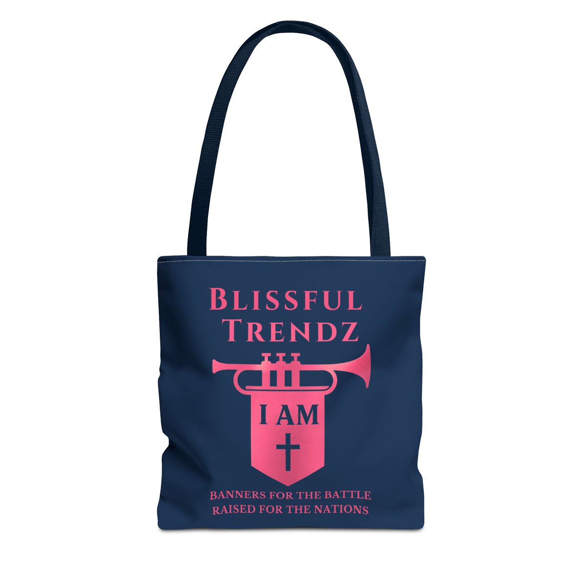 Blissful Trendz - I AM - Banners For The Battle - Raised For The Nations - NVY/PNK - Tote Bag (AOP)