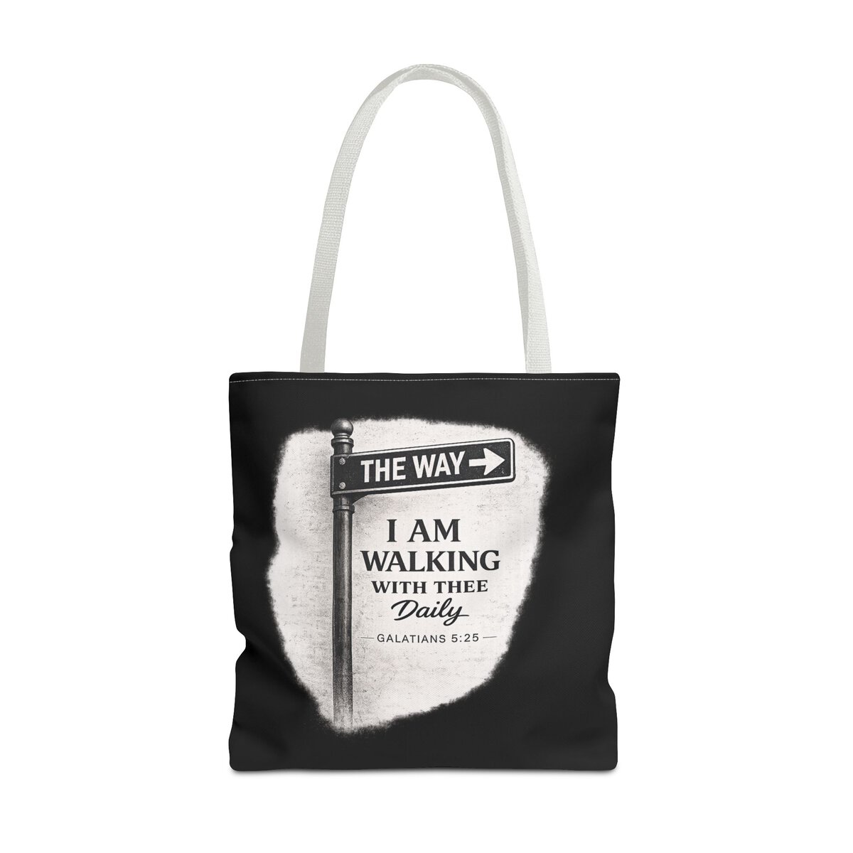 THE WAY - I AM WALKING WITH THEE DAILY - GALATIANS 5:25 - BLCK - Tote Bag (AOP) - Image 11