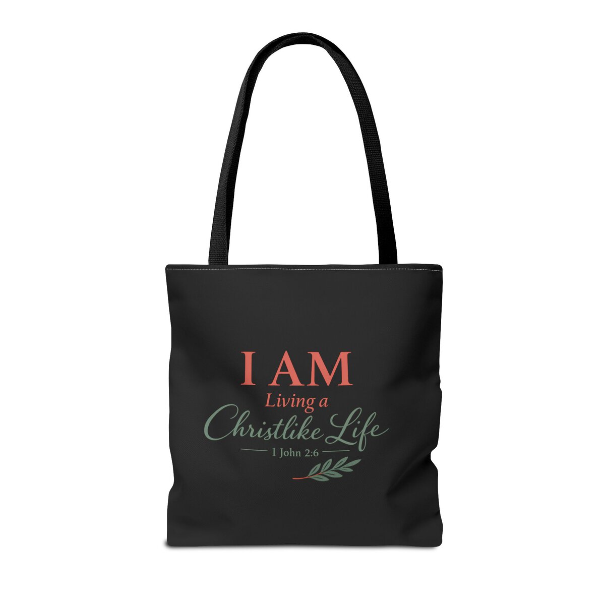 I AM LIVING A CHRISTLIKE LIFE - 1 JOHN 2:6 - OLIVE BRANCH - BLCK - Tote Bag (AOP) - Image 4