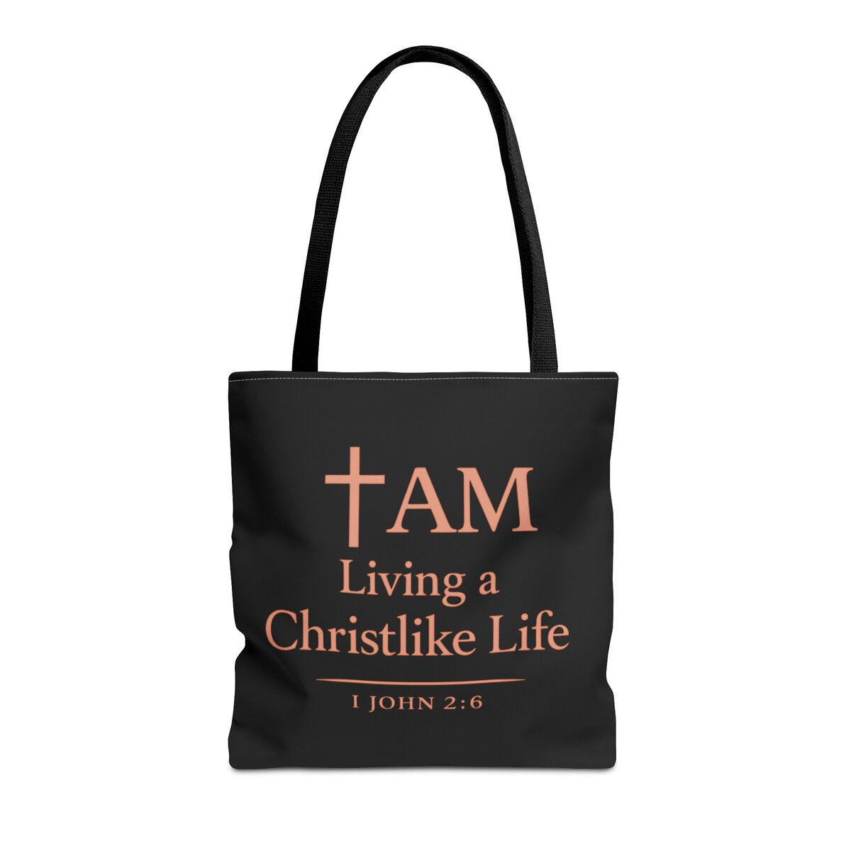 I AM LIVING A CHRISTLIKE LIFE - 1 JOHN 2:6 - TYPOGRAPHY - BLCK - Tote Bag (AOP) - Image 3