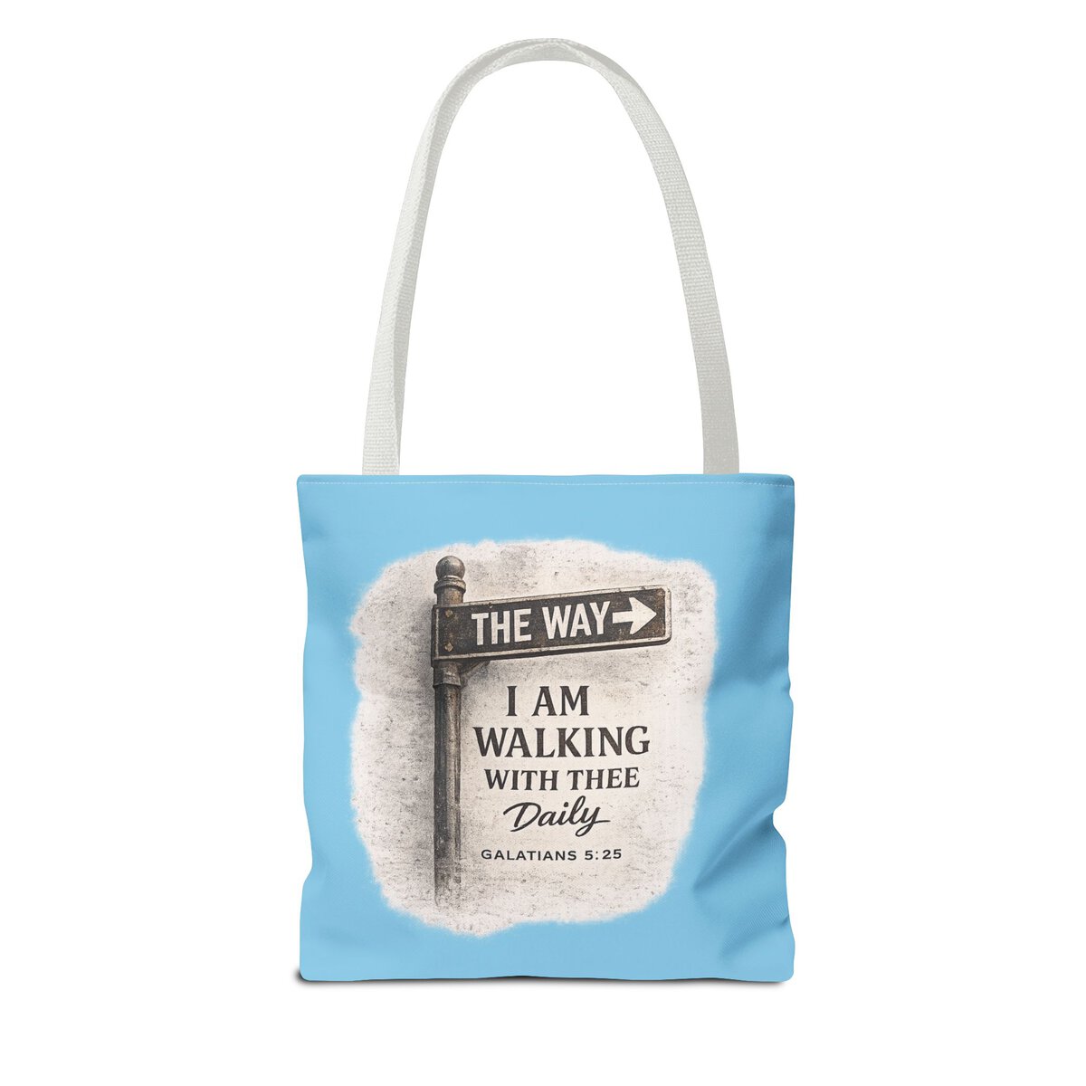 THE WAY - I AM WALKING WITH THEE DAILY - GALATIANS 5:25 - SKY-BL - Tote Bag (AOP) - Image 2