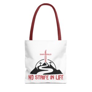 Jesus Saves Souls - No Strife In Life - Red/BLK - WHT - Tote Bag - (AOP)