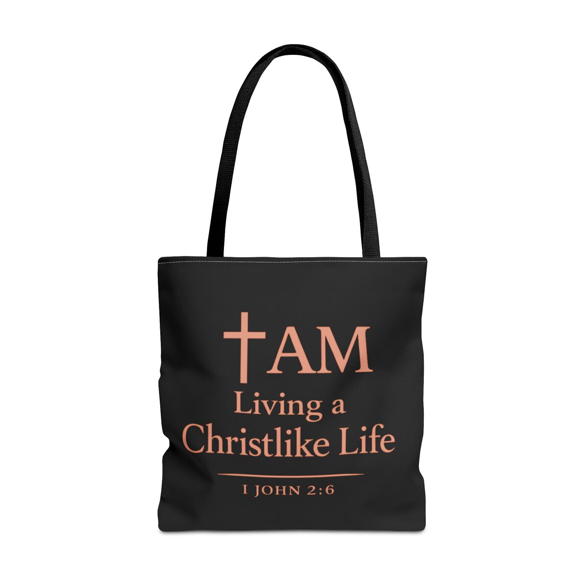 I AM LIVING A CHRISTLIKE LIFE - 1 JOHN 2:6 - TYPOGRAPHY - BLCK - Tote Bag (AOP) - Image 5