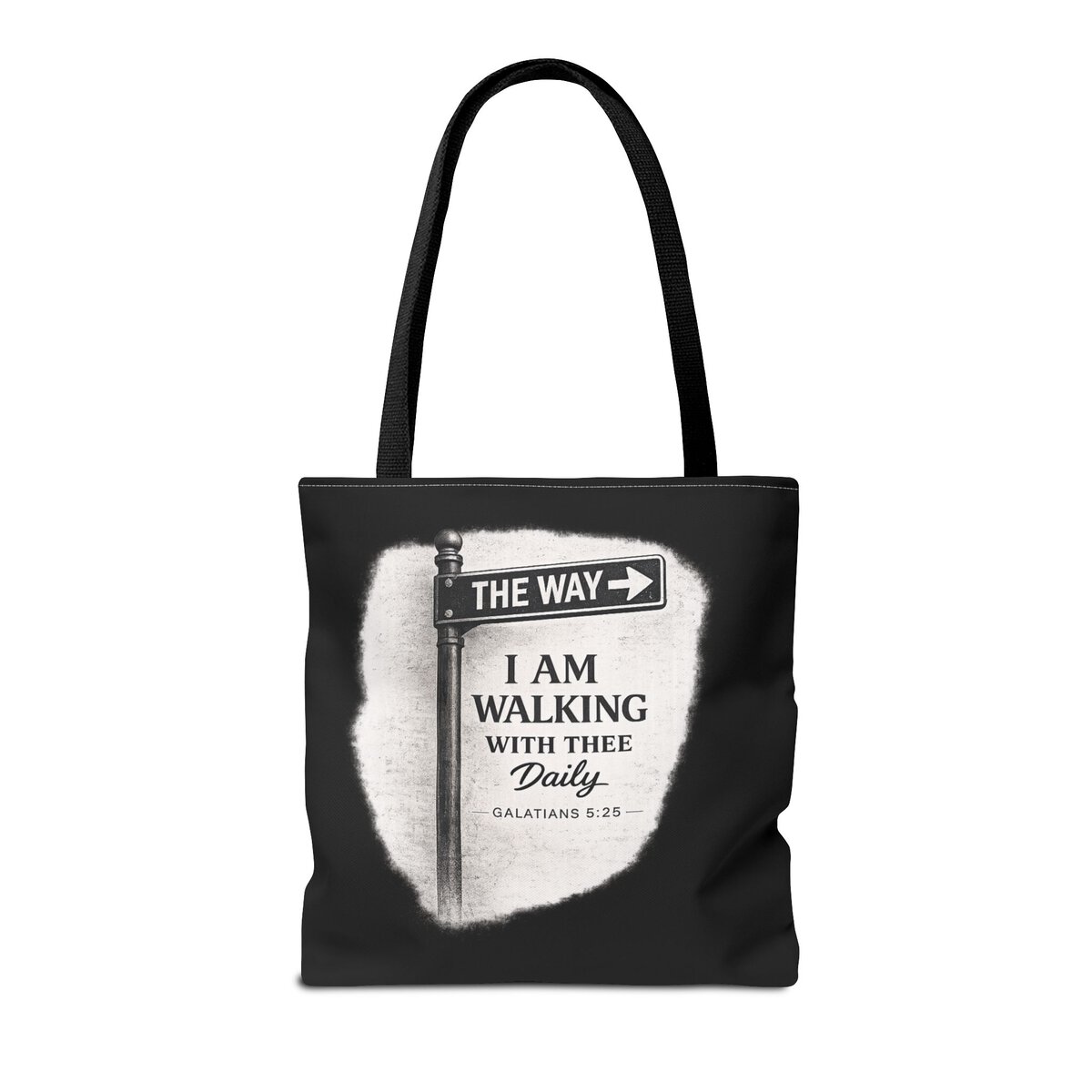 THE WAY - I AM WALKING WITH THEE DAILY - GALATIANS 5:25 - BLCK - Tote Bag (AOP) - Image 6