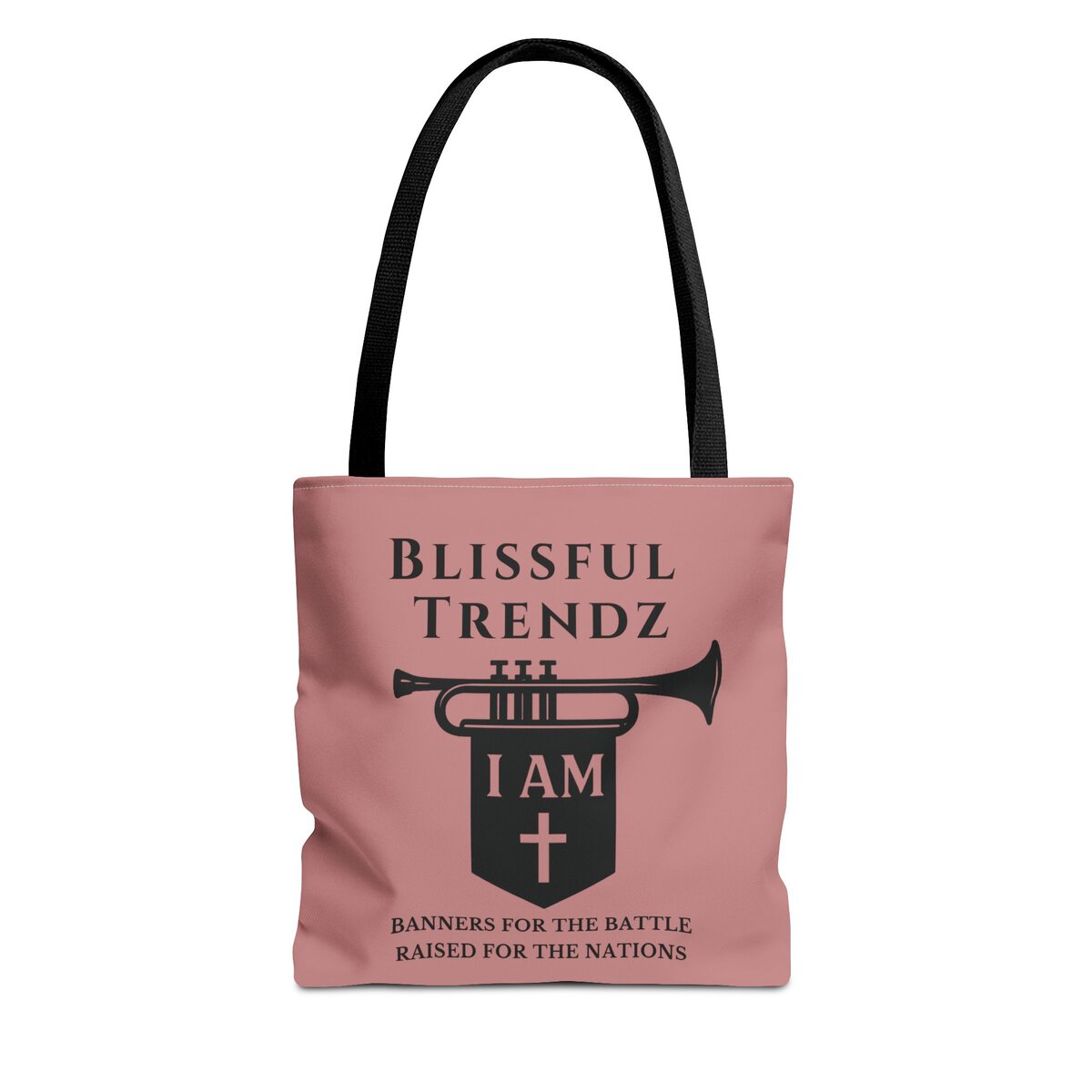 Blissful Trendz - I AM - Banners For The Battle - Raised For The Nations - DST ROSE/BLCK - Tote Bag (AOP)