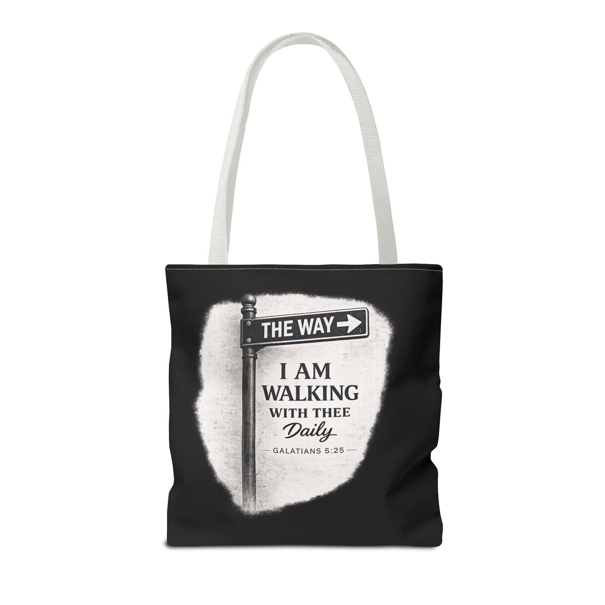 THE WAY - I AM WALKING WITH THEE DAILY - GALATIANS 5:25 - BLCK - Tote Bag (AOP) - Image 8
