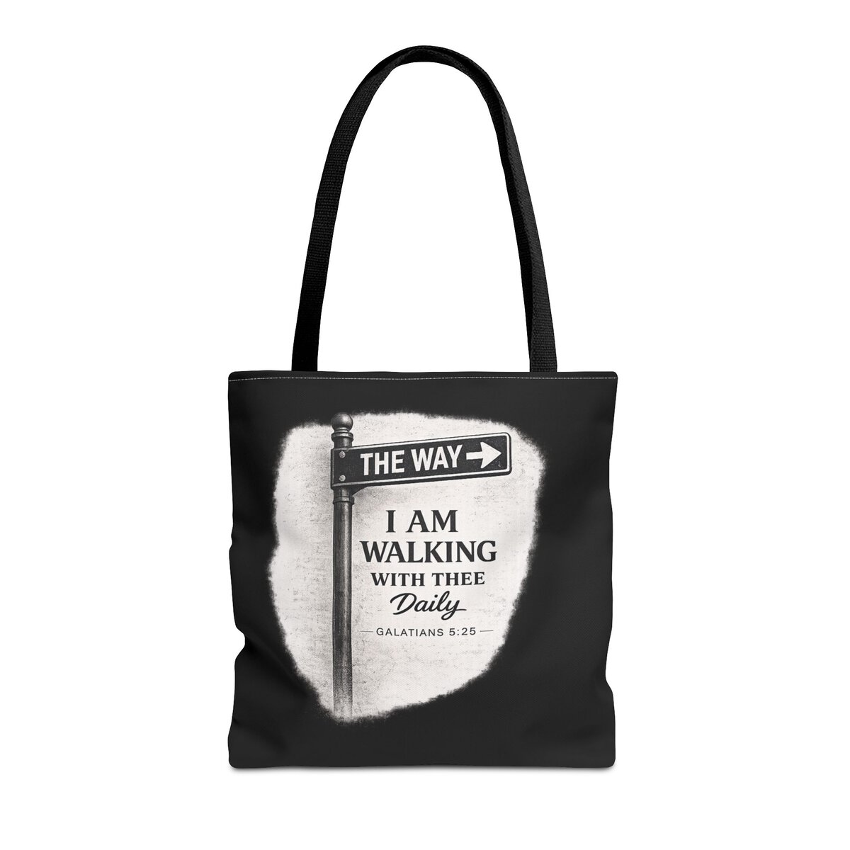THE WAY - I AM WALKING WITH THEE DAILY - GALATIANS 5:25 - BLCK - Tote Bag (AOP) - Image 5