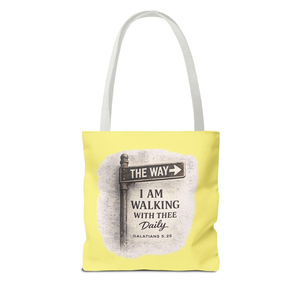 THEE WAY - I AM WALKING WITH THEE DAILY - GALATIANS 5:25 - YLW - Tote Bag (AOP) - Image 2