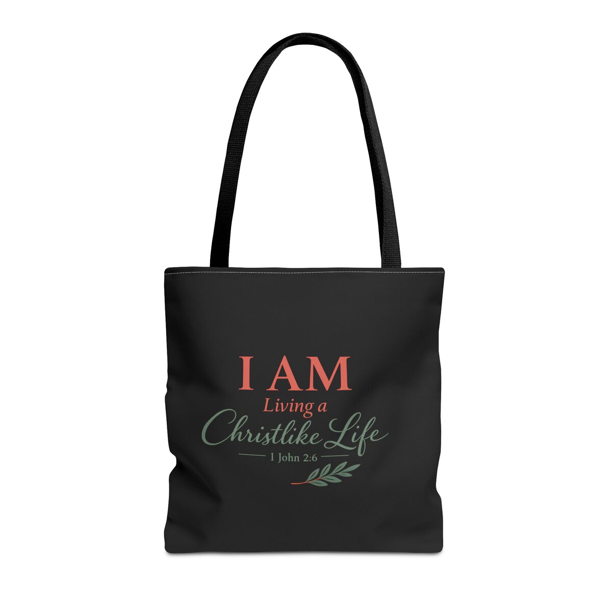 I AM LIVING A CHRISTLIKE LIFE - 1 JOHN 2:6 - OLIVE BRANCH - BLCK - Tote Bag (AOP) - Image 3