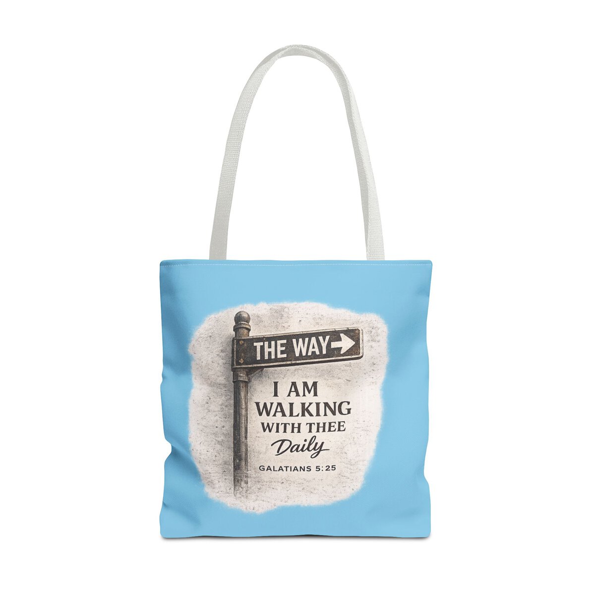 THE WAY - I AM WALKING WITH THEE DAILY - GALATIANS 5:25 - SKY-BL - Tote Bag (AOP) - Image 5
