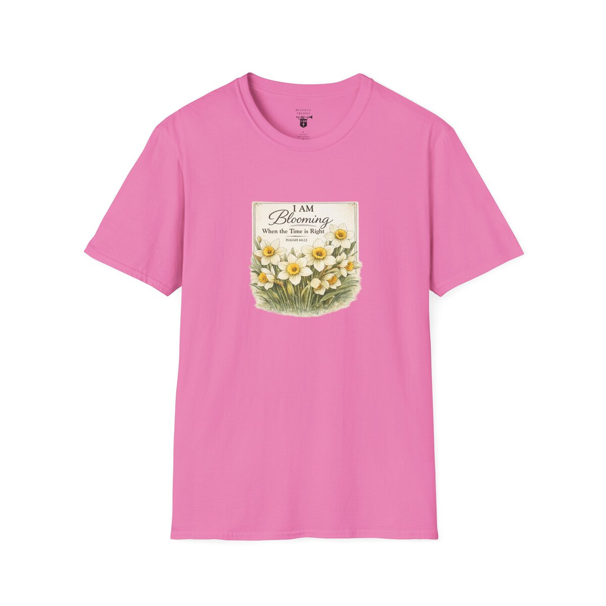 I AM Blooming When the Time is Right - ISAIAH 60:22 - Daffodils - Unisex Softstyle T-Shirt - Image 43