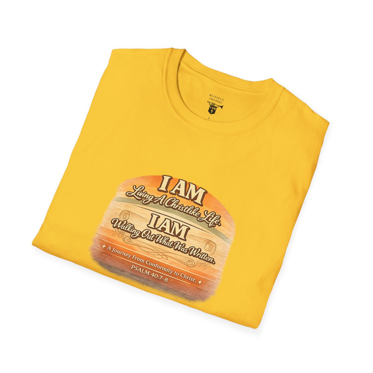I AM Living A Christlike Life. I AM Walking Out What Was Written. A Journey From Conformity to Christ. - PSALM 40:7-8 - Scroll - Retro Sunset Grad - Unisex Softstyle T-Shirt - Image 27