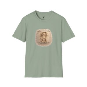 I AM WALKING OUT WHAT WAS WRITTEN - WALK AS HE WALKED - 1 JOHN 2:6 - SANDAL IMPRINT - Unisex Softstyle T-Shirt