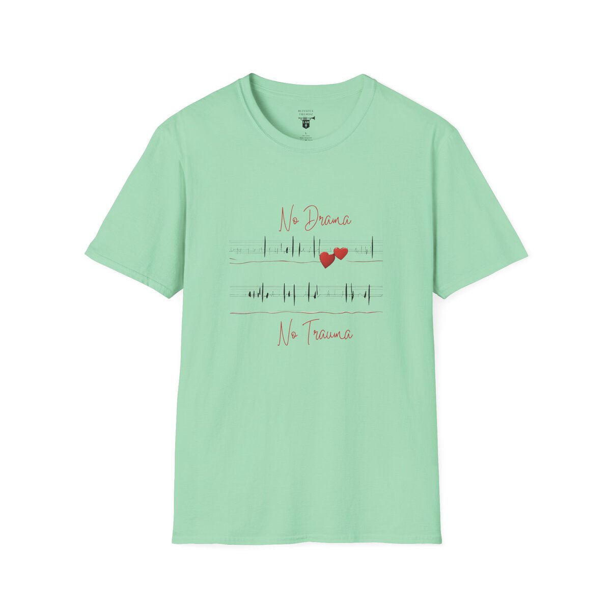 No Drama - No Trauma - Unisex Softstyle T-Shirt - Image 25