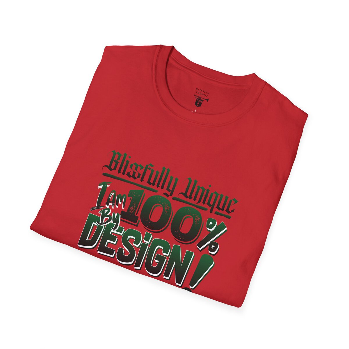 Blissfully Unique - I AM 100% By Design! - Typography - GRN/WHT - Unisex Softstyle T-Shirt - Image 45