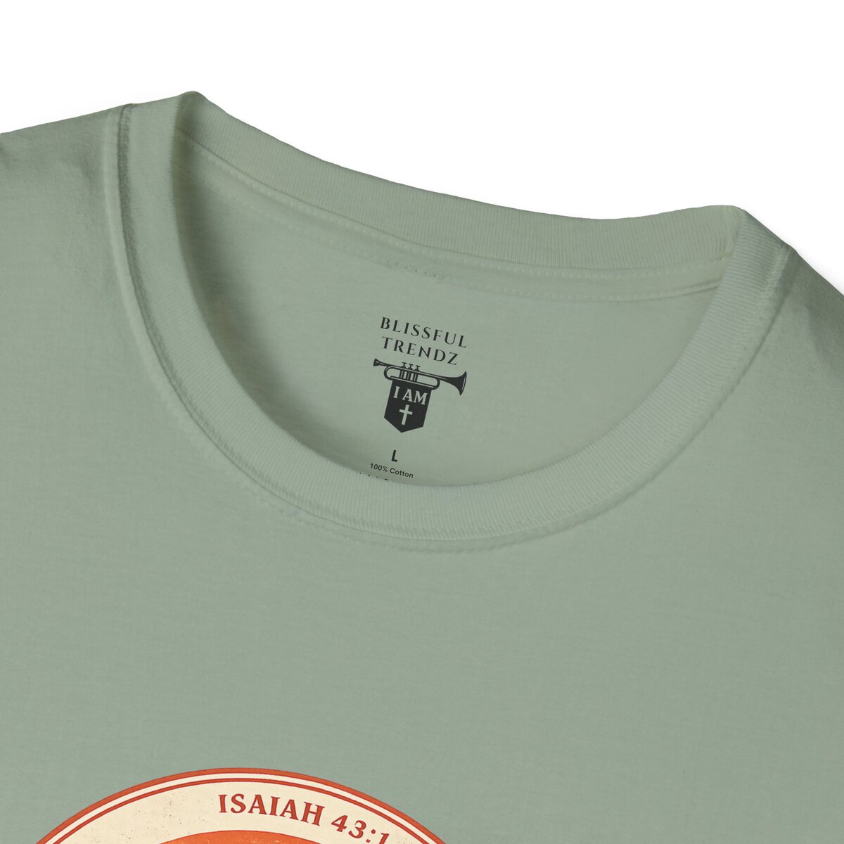I AM His & That Changes Everything - You Are Mine - ISAIAH 43:1 - Unisex Softstyle T-Shirt - Image 2