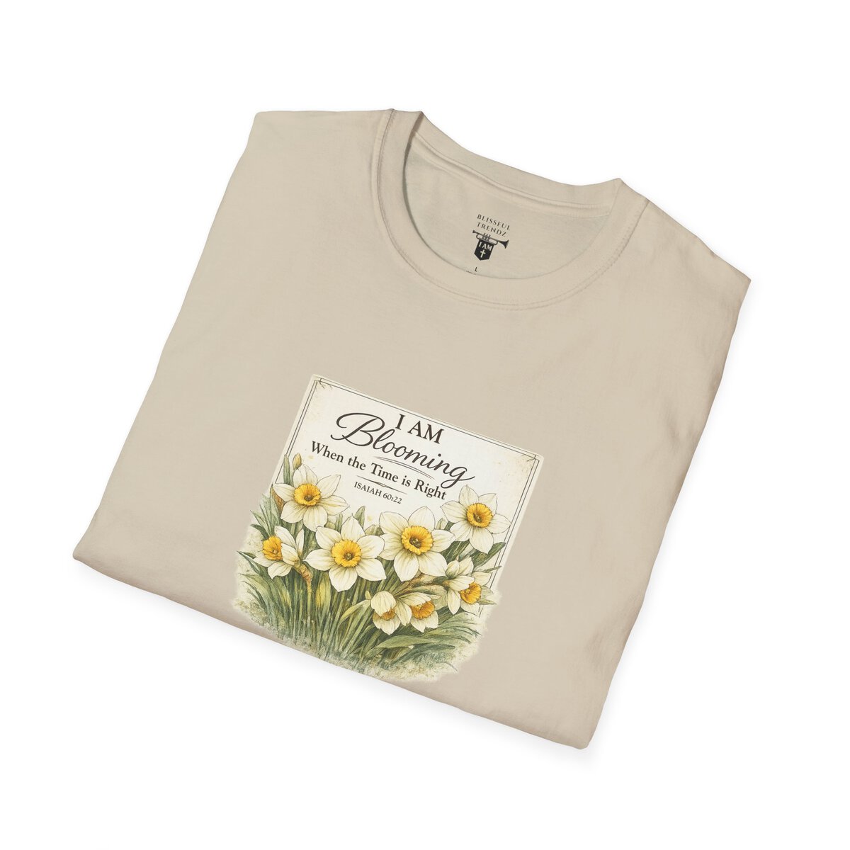 I AM Blooming When the Time is Right - ISAIAH 60:22 - Daffodils - Unisex Softstyle T-Shirt - Image 12