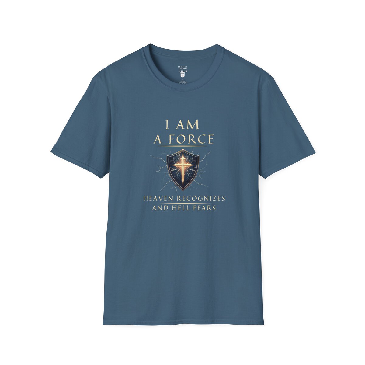 I AM A Force Heaven Recognizes and Hell Fears - Shield with Cross - Unisex Softstyle T-Shirt - Image 13