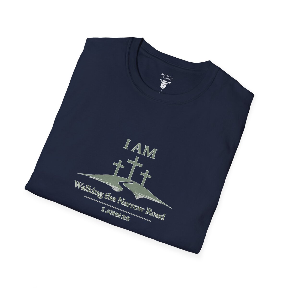 I AM Walking the Narrow Road - 1 JOHN 2:6 - Cross - SGE - Unisex Softstyle T-Shirt - Image 3