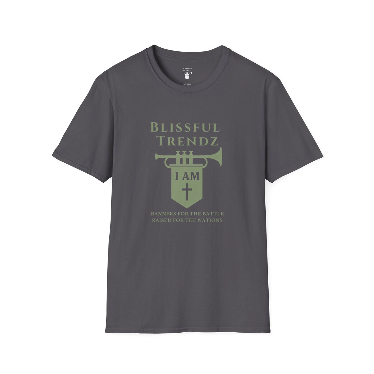 Blissful Trendz - I AM - Banners For The Battle - Raised For The Nations - SGE - Unisex Softstyle T-Shirt - Image 22
