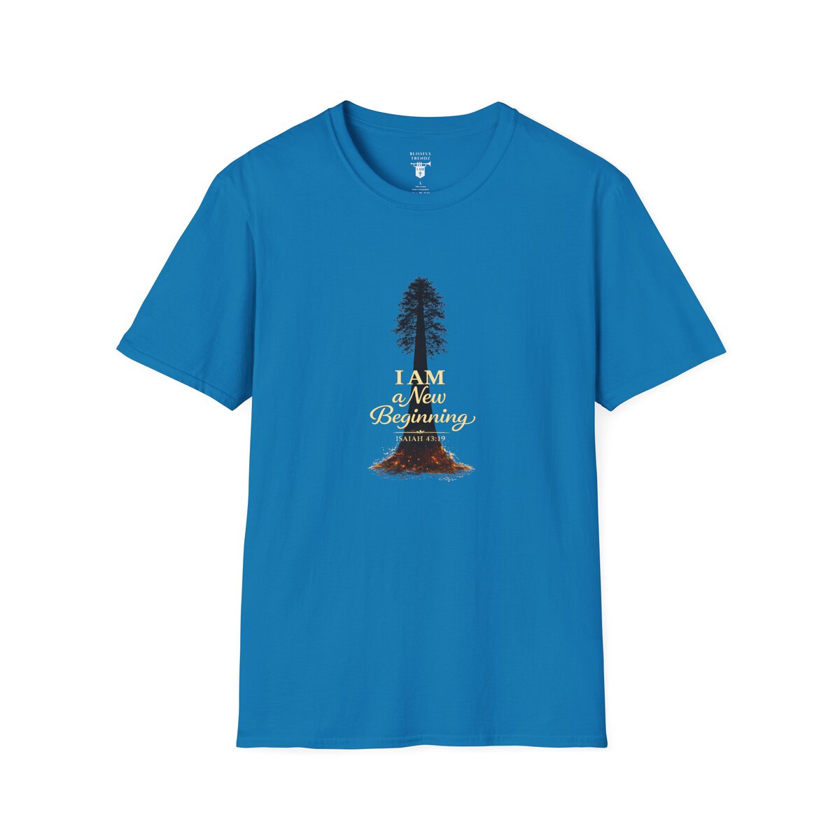 I Am a New Beginning - ISAIAH 43:19 - Sequoia Tree - Unisex Softstyle T-Shirt