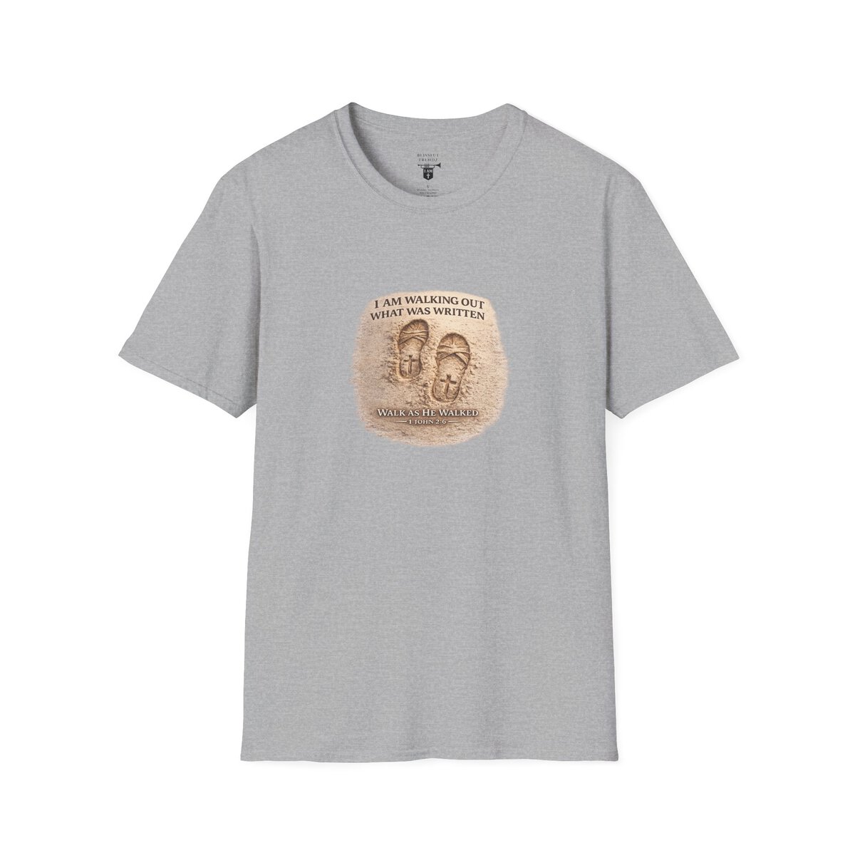 I AM WALKING OUT WHAT WAS WRITTEN - WALK AS HE WALKED - 1 JOHN 2:6 - IMPRINT OF SANDALS W/CROSS - MNCHRM - Unisex Softstyle T-Shirt - Image 7