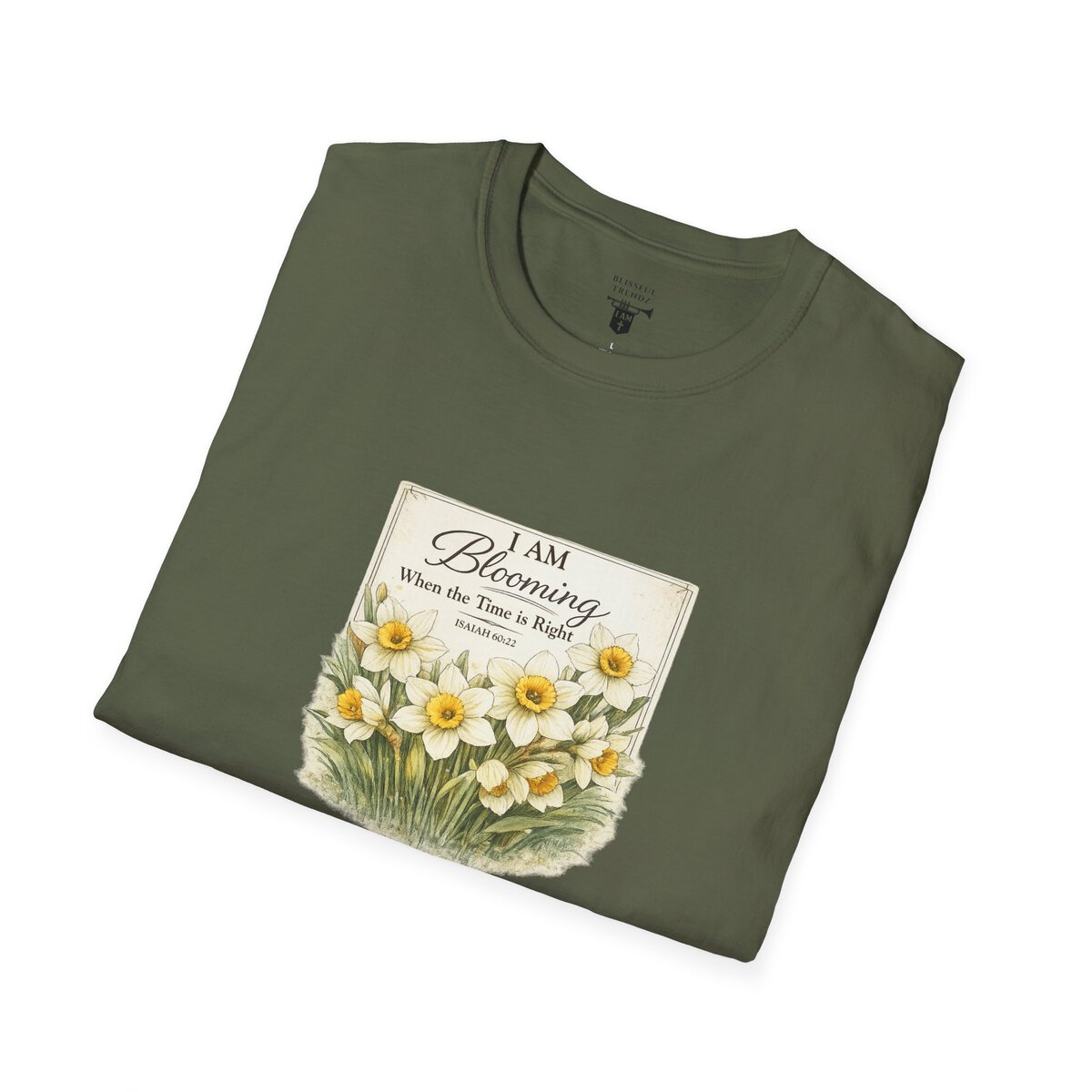 I AM Blooming When the Time is Right - ISAIAH 60:22 - Daffodils - Unisex Softstyle T-Shirt - Image 24