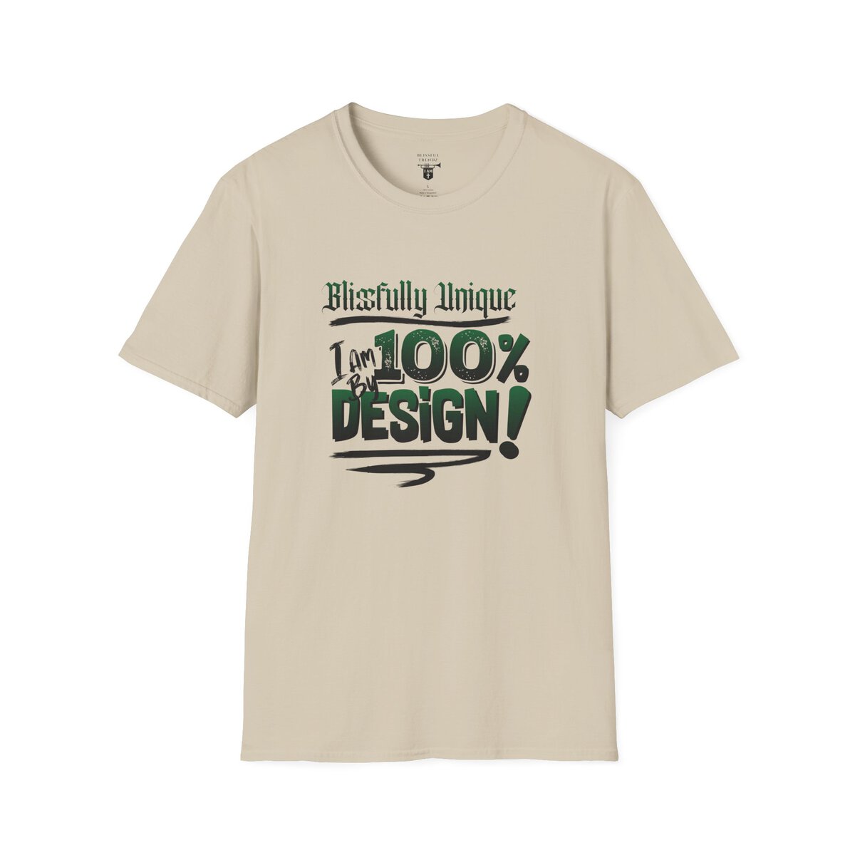 Blissfully Unique - I AM 100% By Design! - Typography - GRN/BLCK - Unisex Softstyle T-Shirt - Image 7