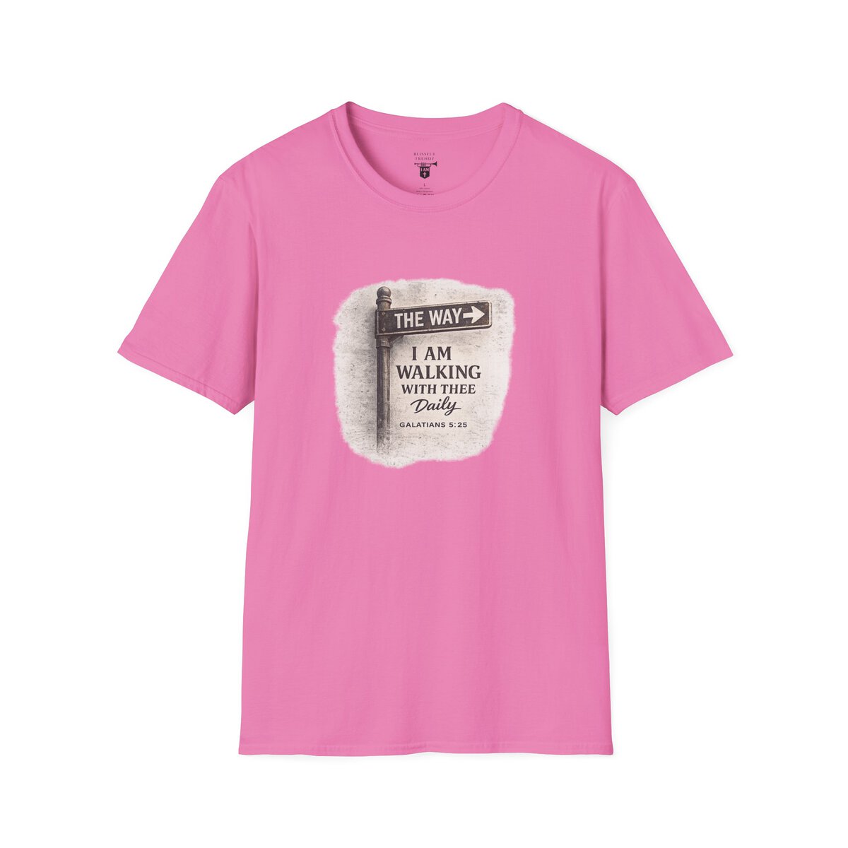 THE WAY - I AM WALKING WITH THEE DAILY - GALATIANS 5:25 - MNCHRM - Unisex Softstyle T-Shirt - Image 43
