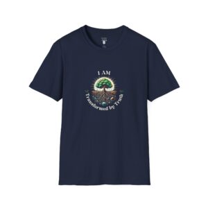 I AM Transformed By Truth - Tree - Unisex Softstyle T-Shirt