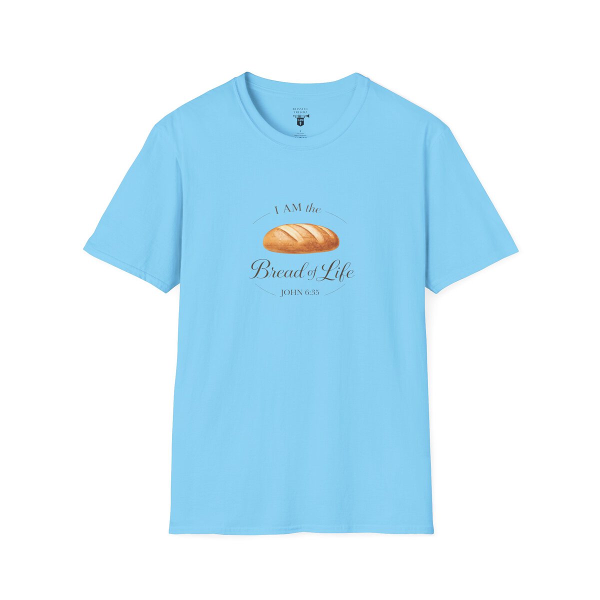 I AM the Bread of Life - JOHN 6:35 - Unisex Softstyle T-Shirt