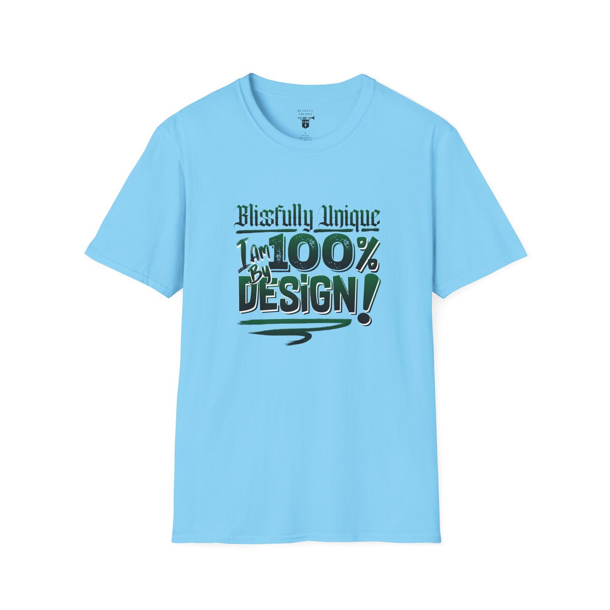 Blissfully Unique - I AM 100% By Design! - Typography - GRN/WHT - Unisex Softstyle T-Shirt - Image 34