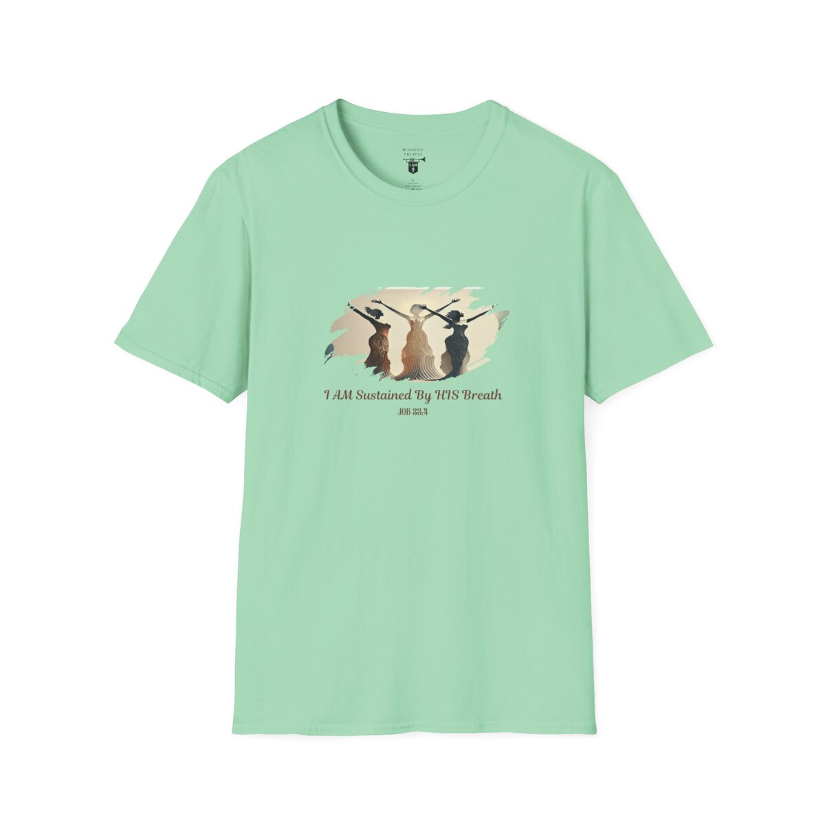 I AM Sustained By HIS Breath - JOB 33:4 - Unisex Softstyle T-Shirt