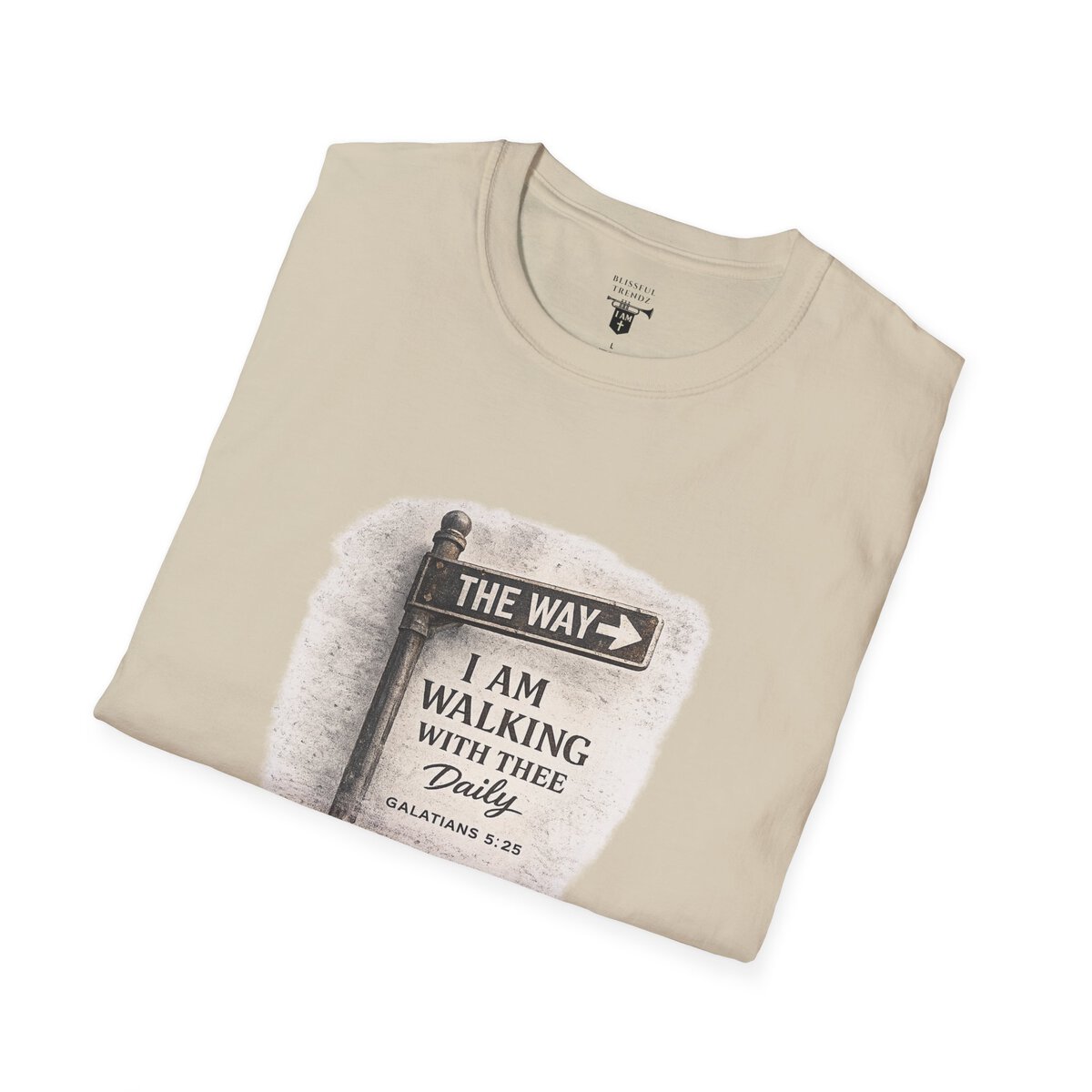 THE WAY - I AM WALKING WITH THEE DAILY - GALATIANS 5:25 - MNCHRM - Unisex Softstyle T-Shirt - Image 6