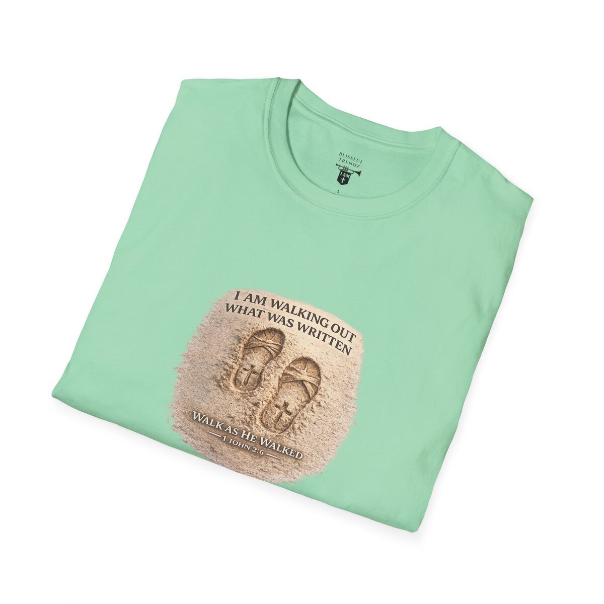 I AM WALKING OUT WHAT WAS WRITTEN - WALK AS HE WALKED - 1 JOHN 2:6 - IMPRINT OF SANDALS W/CROSS - MNCHRM - Unisex Softstyle T-Shirt - Image 24