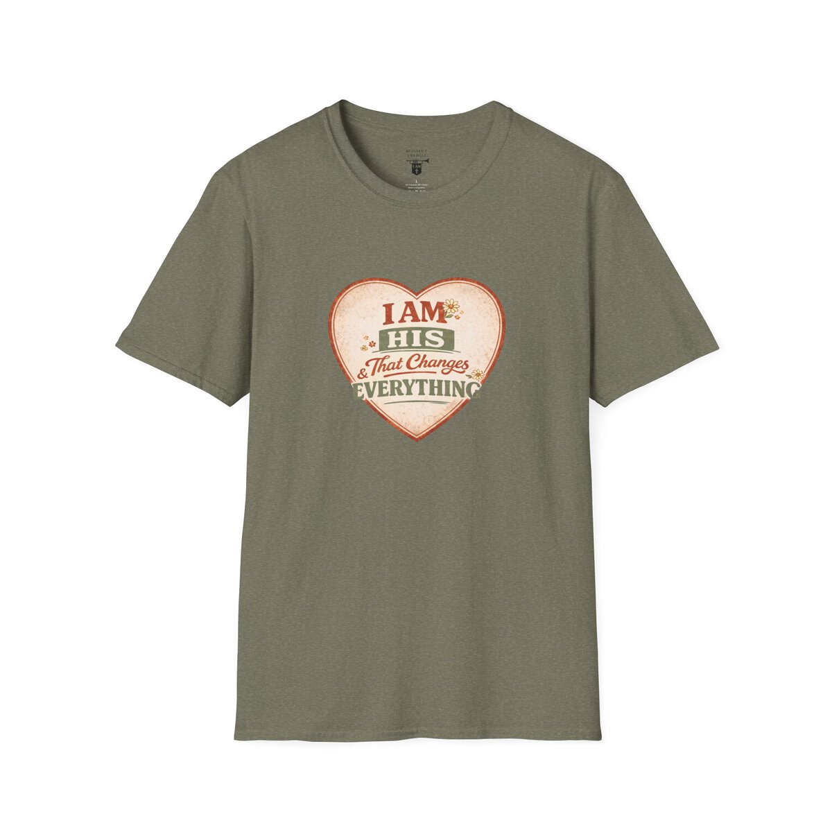 I AM His & That Changes Everything - Heart - Unisex Softstyle T-Shirt - Image 28