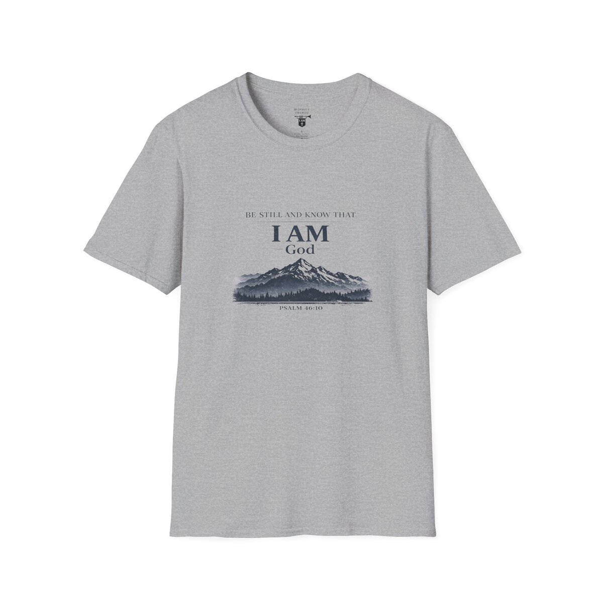 Be Still And Know That I AM God - PSALM 46:10 - Mountains - BLK - Unisex Softstyle T-Shirt - Image 16