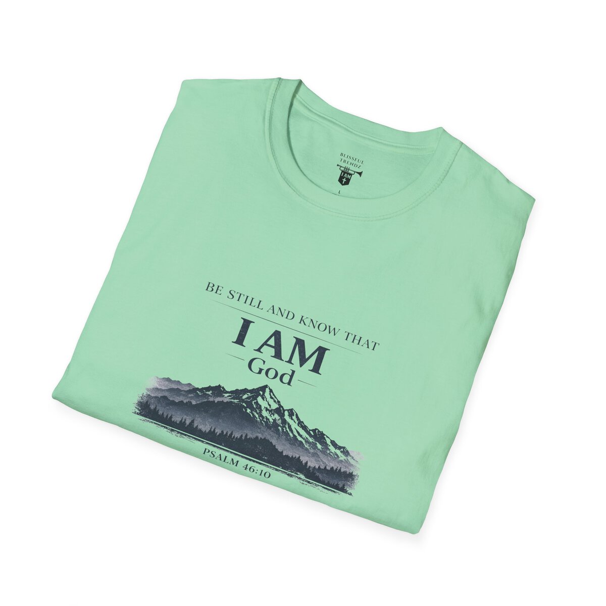 Be Still And Know That I AM God - PSALM 46:10 - Mountains - BLK - Unisex Softstyle T-Shirt - Image 24