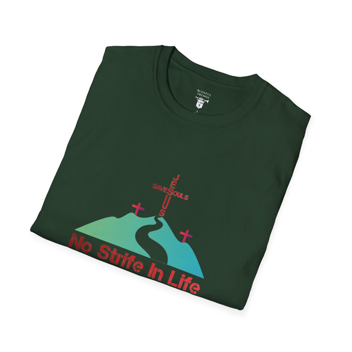 Jesus Saves Souls - No Strife In Life - RD/GRN - Unisex Softstyle T-Shirt - Image 21