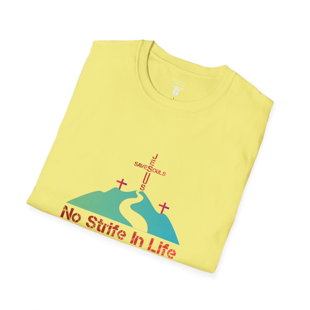 Jesus Saves Souls - No Strife In Life - RD/GRN - Unisex Softstyle T-Shirt - Image 3