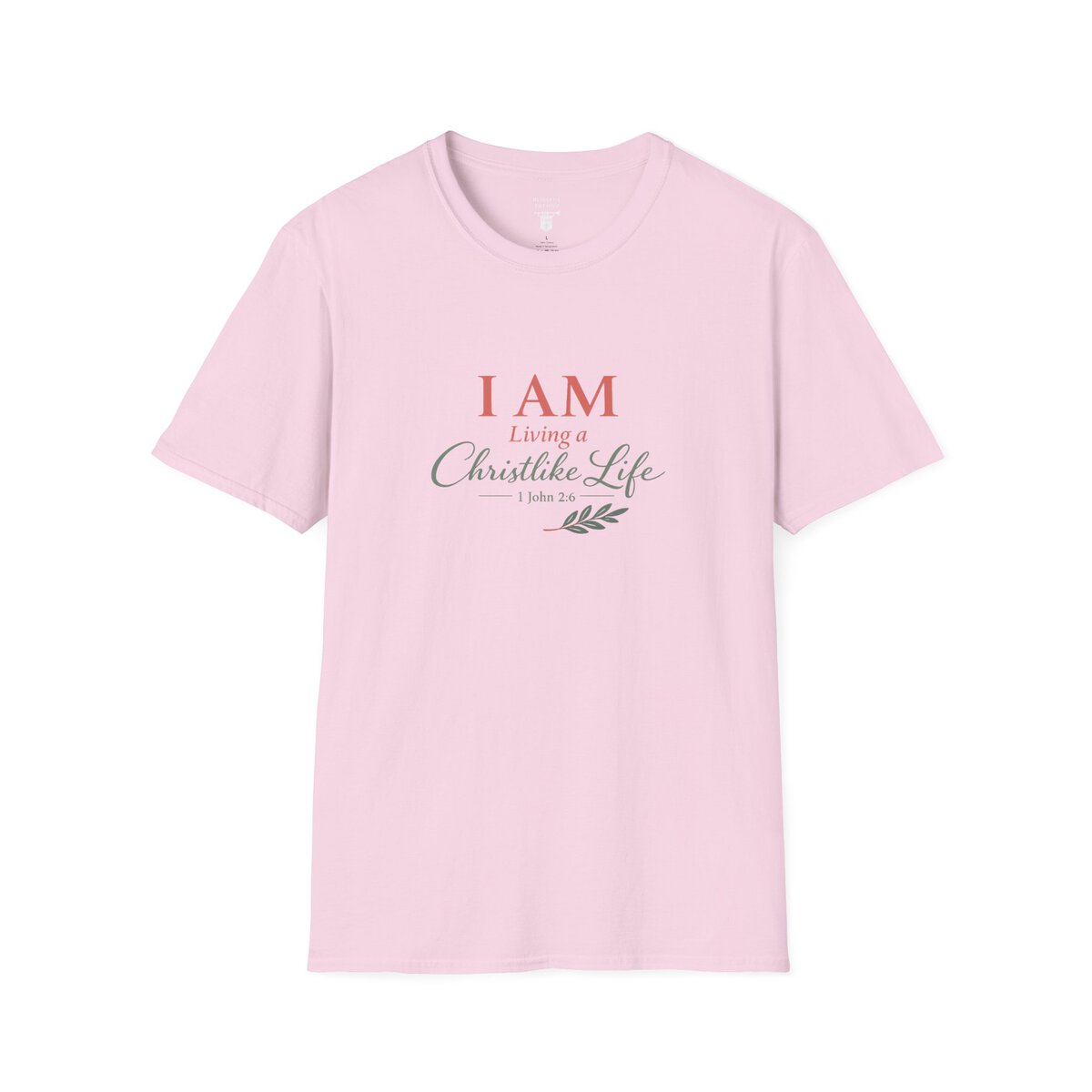 I AM Living a Christlike Life - 1 John 2:6 - Olive Branch - Unisex Softstyle T-Shirt - Image 37