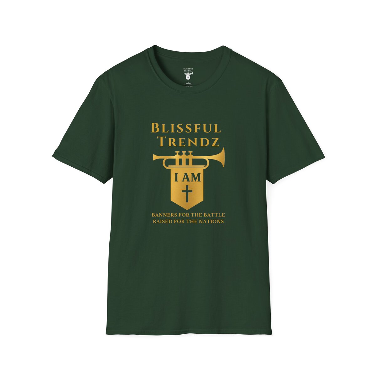 Blissful Trendz - I AM - Banners For The Battle - Raised For The Nations - GLD - Unisex Softstyle T-Shirt - Image 16