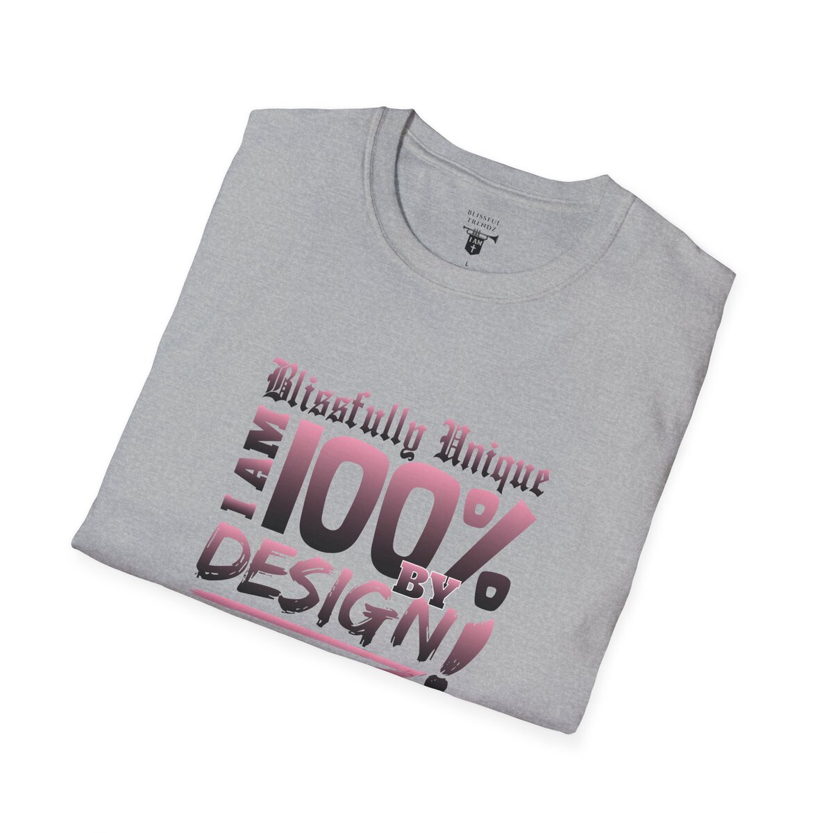 Blissfully Unique - I AM 100% by Design! - Typography - LT PNK - Unisex Softstyle T-Shirt - Image 12