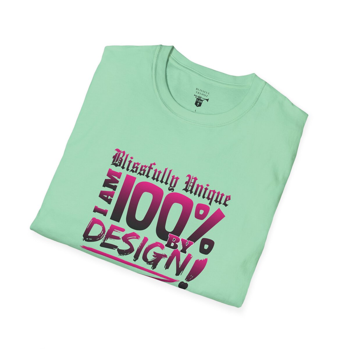 Blissfully Unique - I AM 100% by Design - Typography - DRK PNK - Unisex Softstyle T-Shirt - Image 24