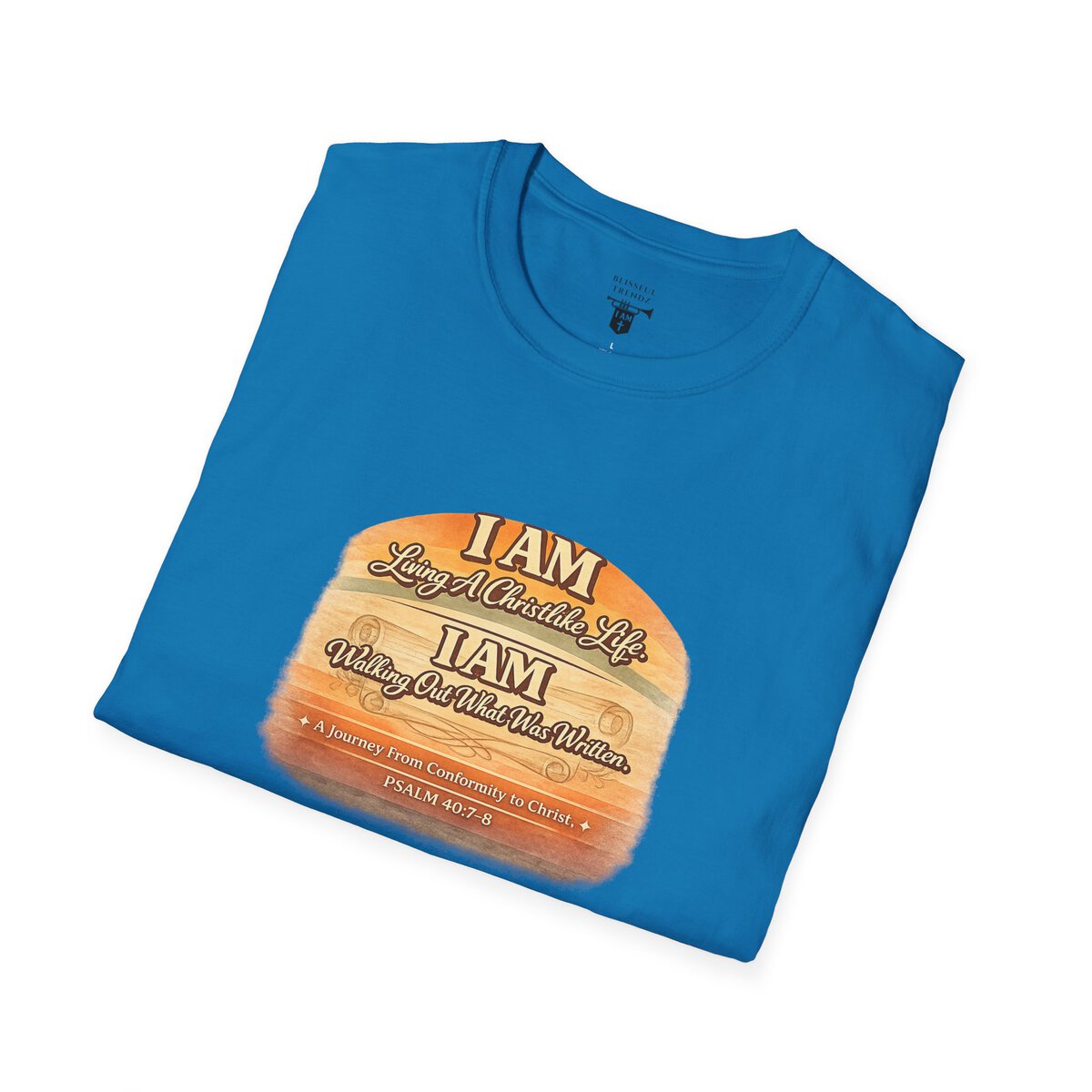 I AM Living A Christlike Life. I AM Walking Out What Was Written. A Journey From Conformity to Christ. - PSALM 40:7-8 - Scroll - Retro Sunset Grad - Unisex Softstyle T-Shirt - Image 42